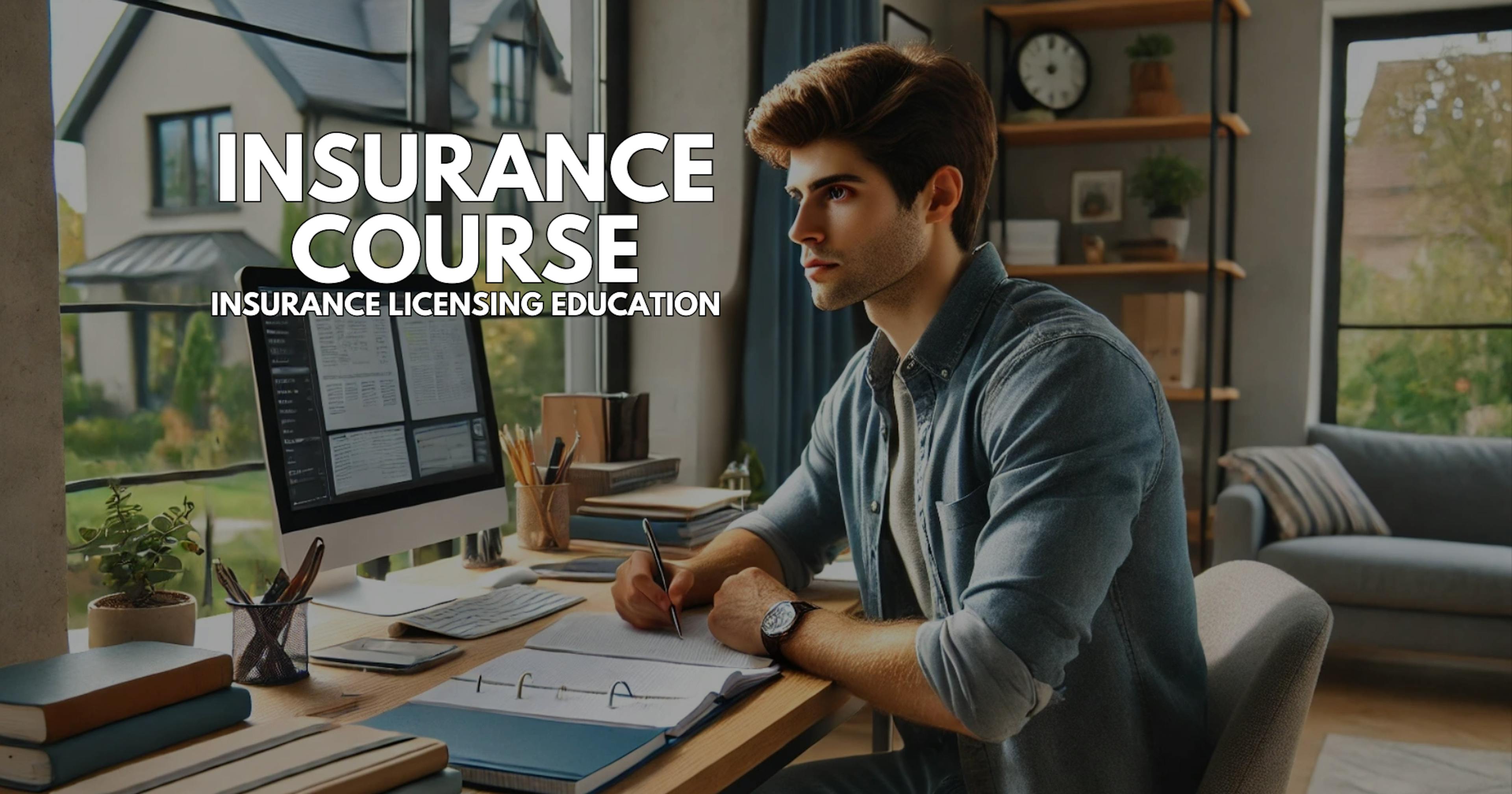 Insurance Course - Choosing the Best Insurance License Course