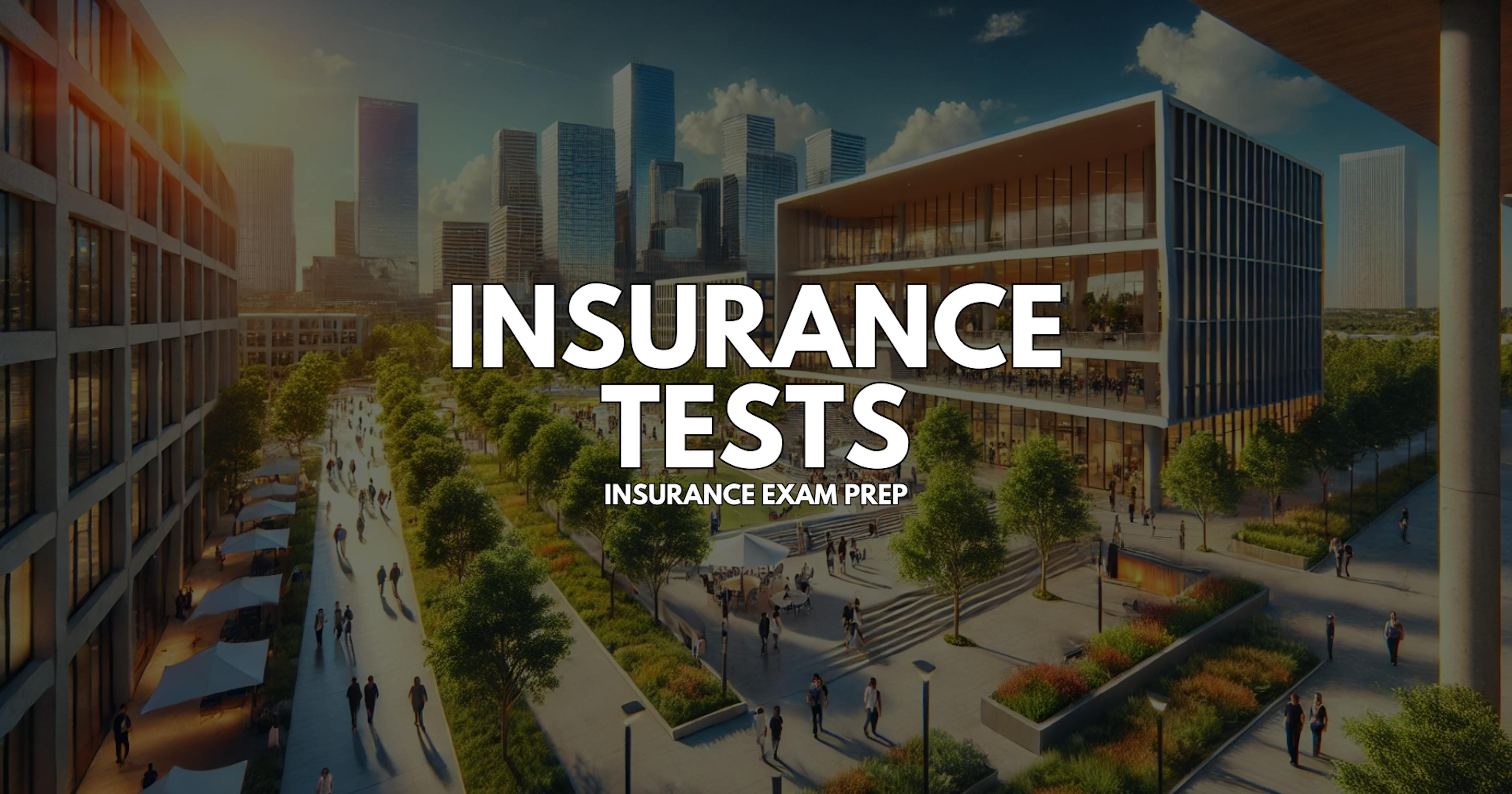 Insurance Tests - Insurance License Exam Prep