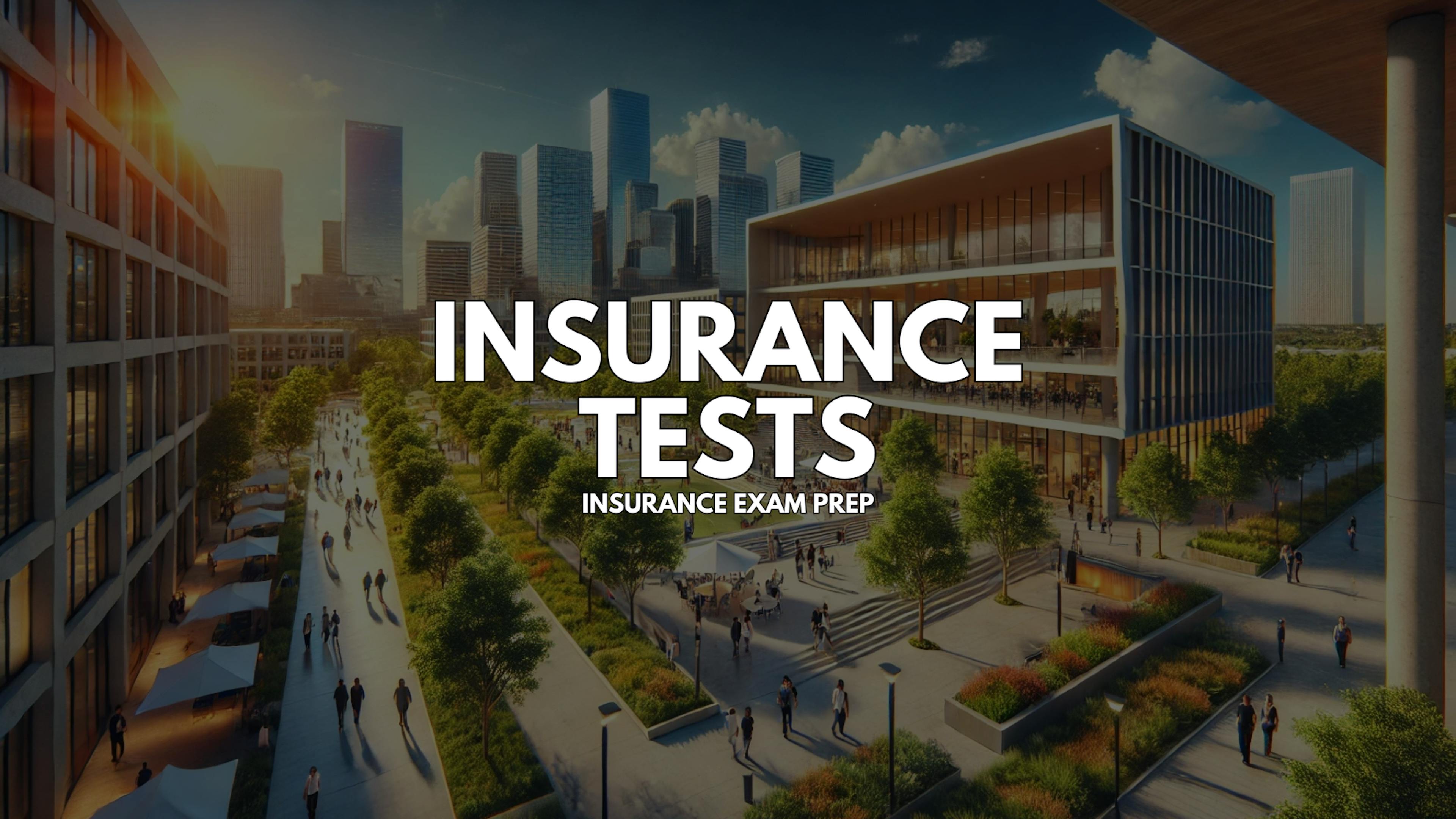 Insurance Tests - Insurance License Exam Prep