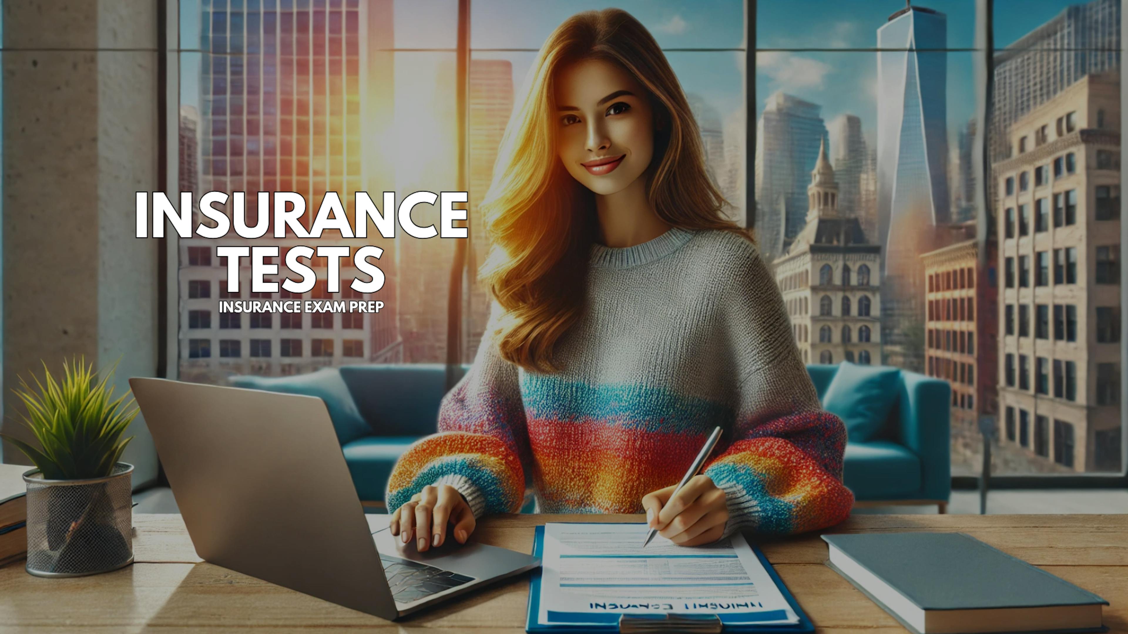 Insurance Tests - Insurance Practice Questions Are Key to Passing Your Exam