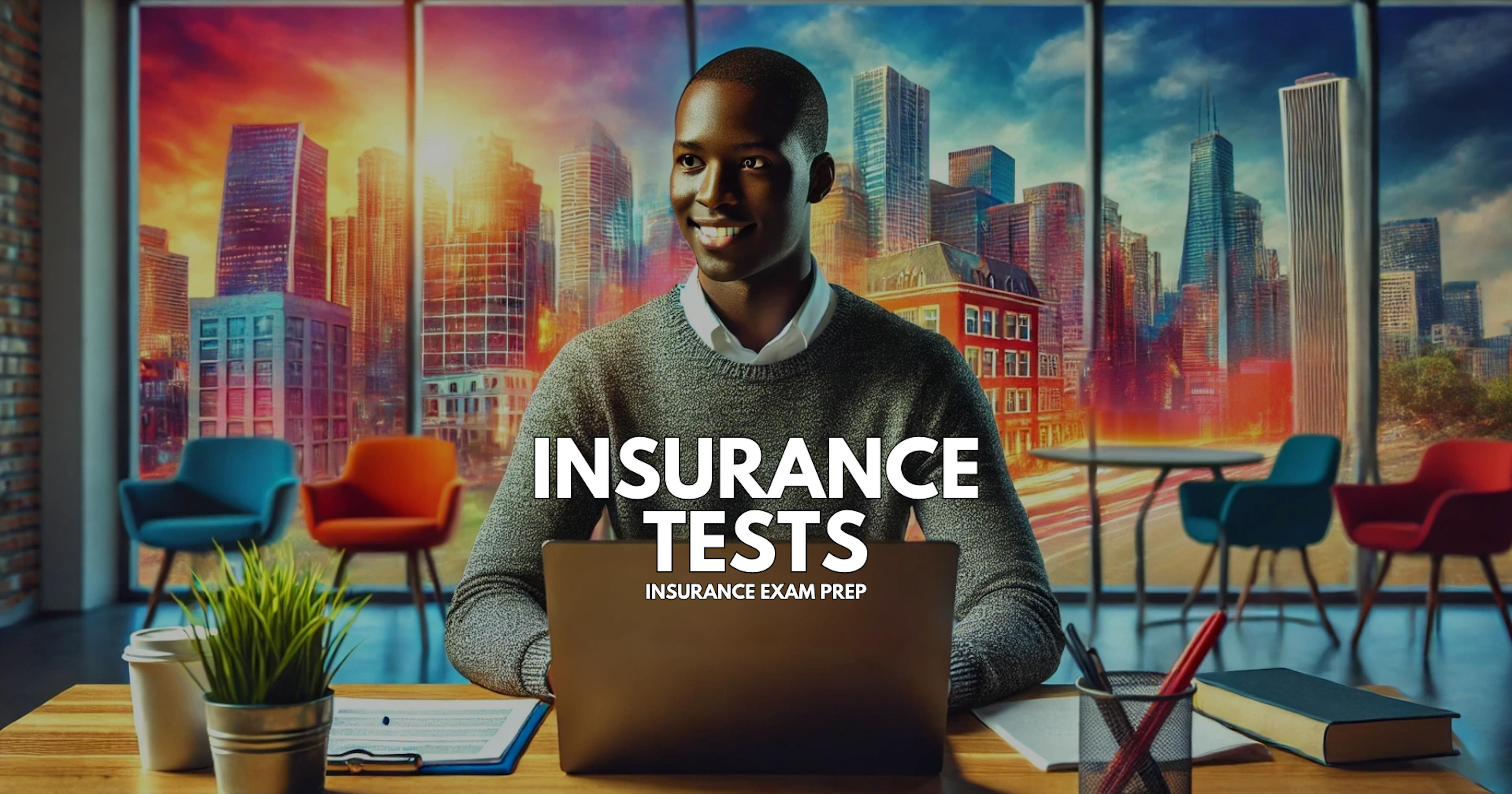 Insurance Tests - Property & Casualty Insurance Exam Guide