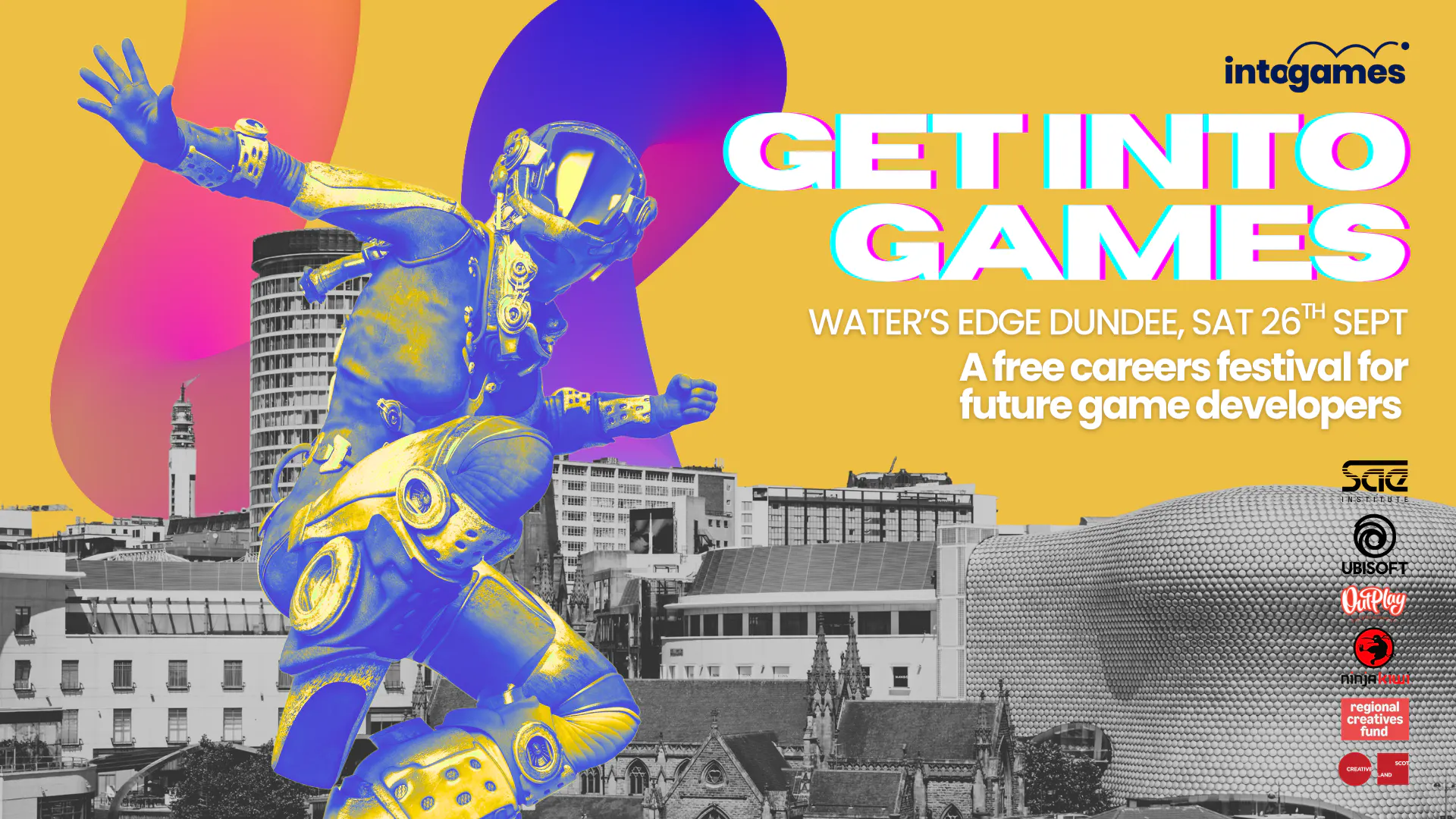 yellow background with a black and white city at the bottom. To the left a futuristic person in blue and yellow jumping and tothe right, the Into Games logo, and text "Get into Games, Waters Edge Dundee, 26th sept, A free careers festival for future game developers"