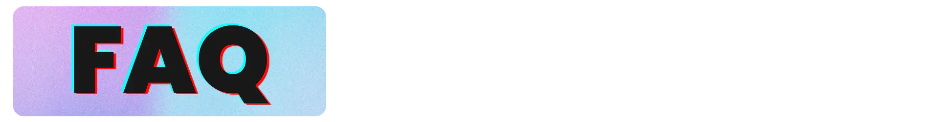 Text: "FAQ"