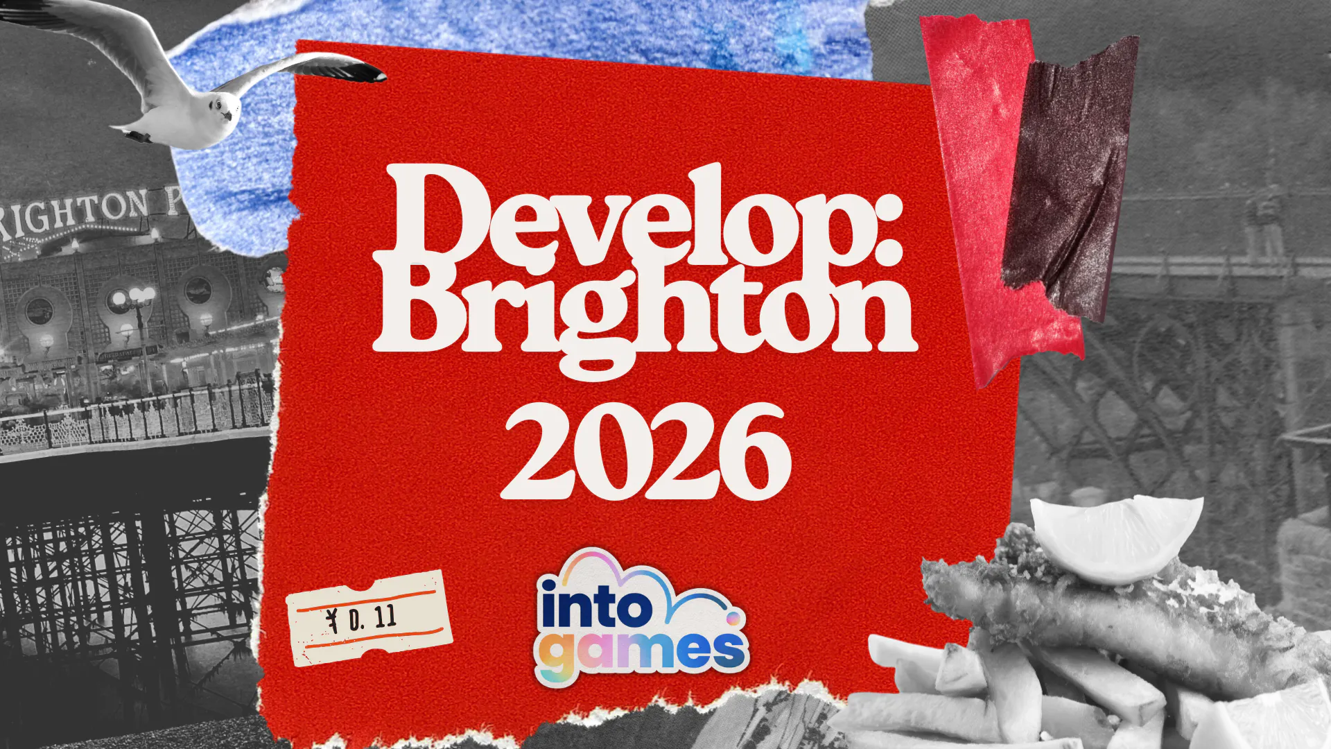 Black and whit background image of brighton pier. in the middle red repped paper, with black and white fish and chips in the corner. Into games logo is at the bottom, and text says "Develop: Brighton 2026"