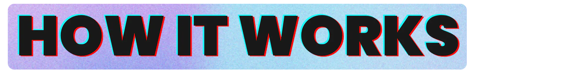 Text: "How it works"