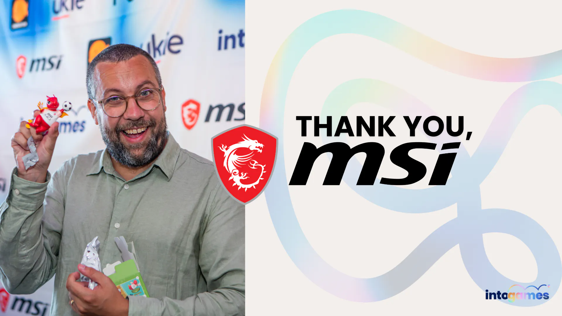 Photo of Into Games CEO on left holding an MSI Blind Box dragon. To the right, text says "Thank you, msi" next to the msi logo.
