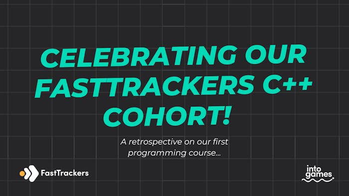 Celebrating our FastTrackers C++ Cohort! A retrospective on our first programming course...