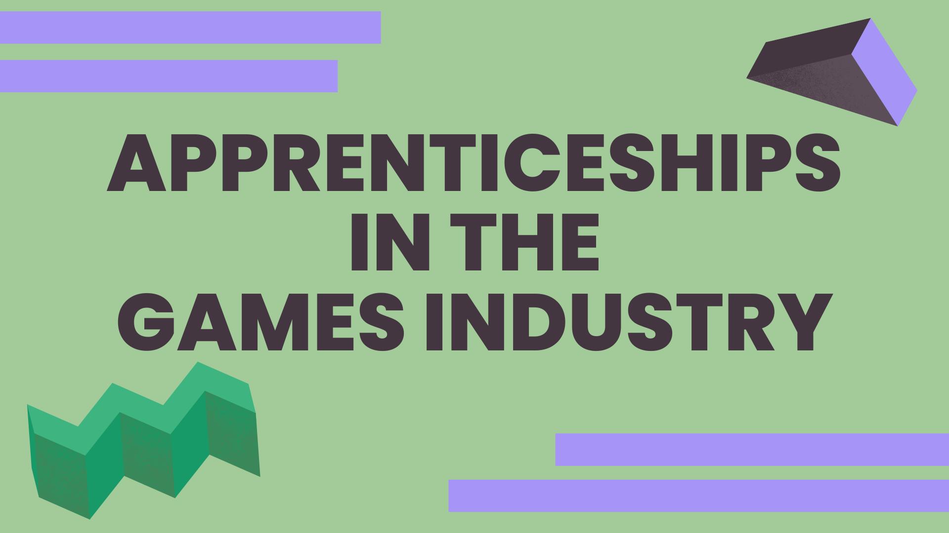 Everything you need to know about games apprenticeships we're supporting 