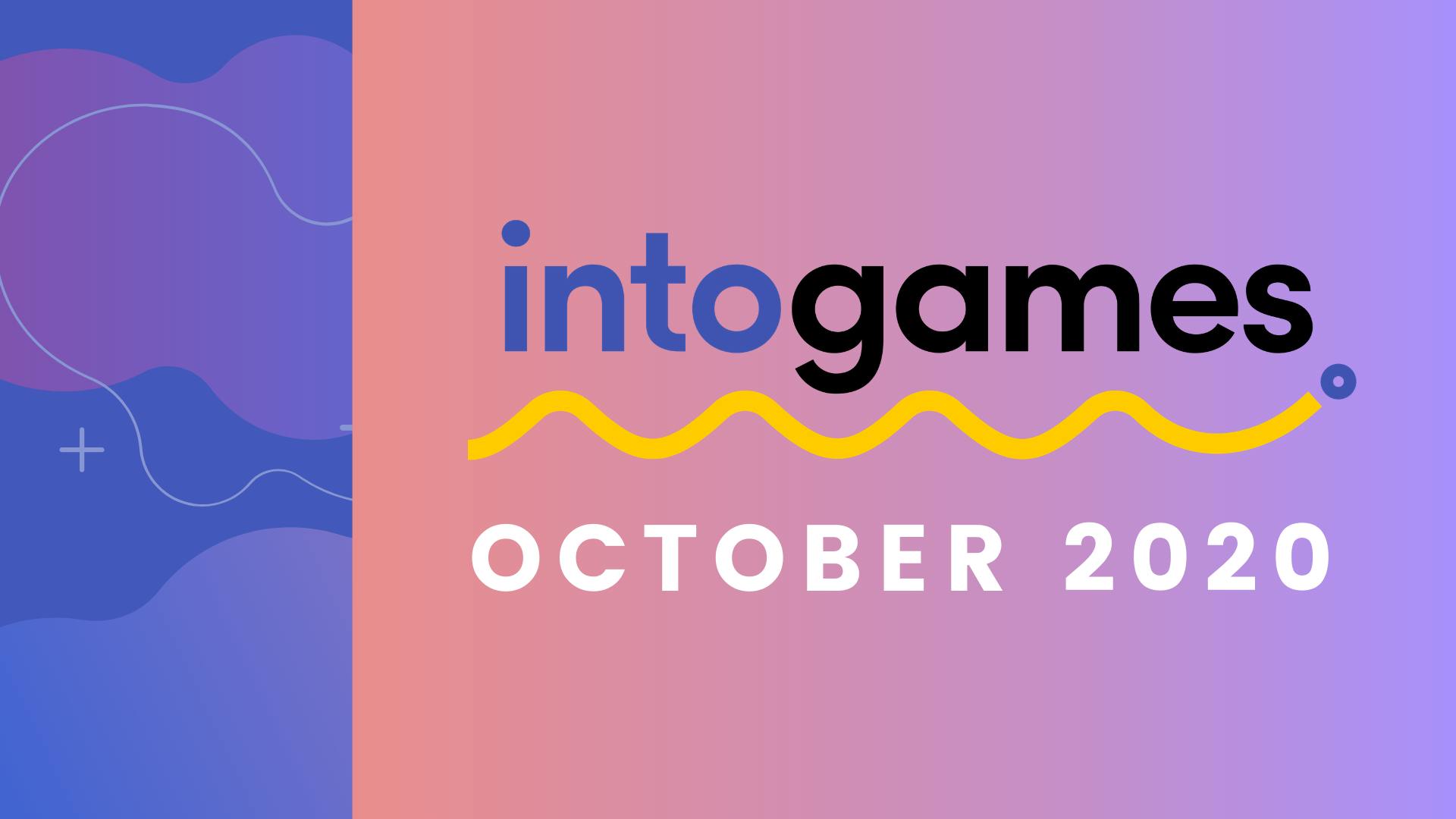 This Month at Into Games – October 2020