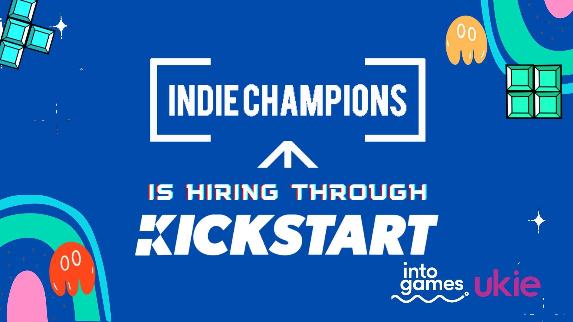 Indie Champions - We're Hiring Through the Kickstart Scheme