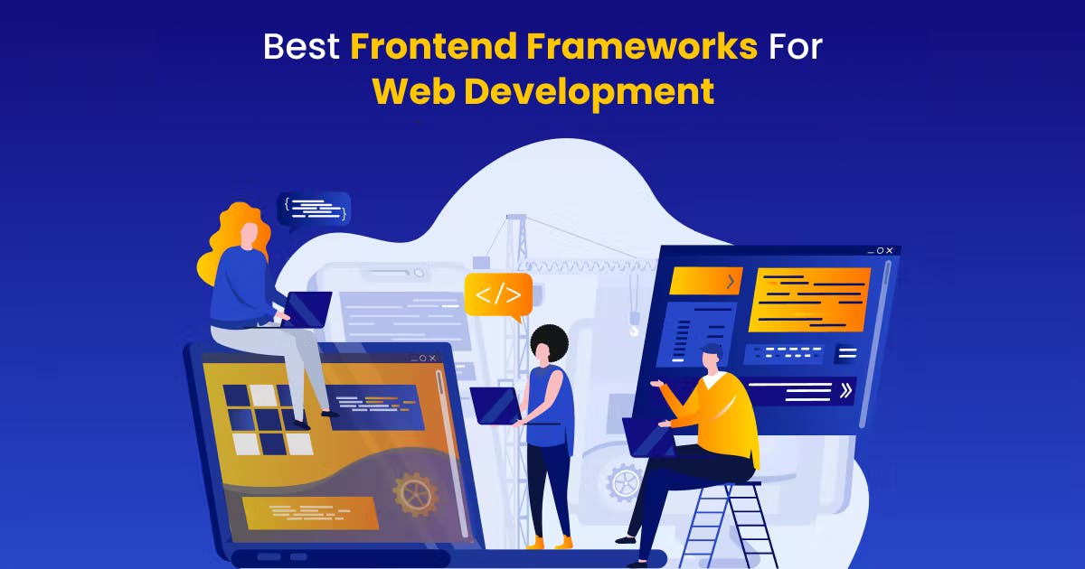 Complete Guide On Best Front End Frameworks Of 2023| Intuz | Atelier