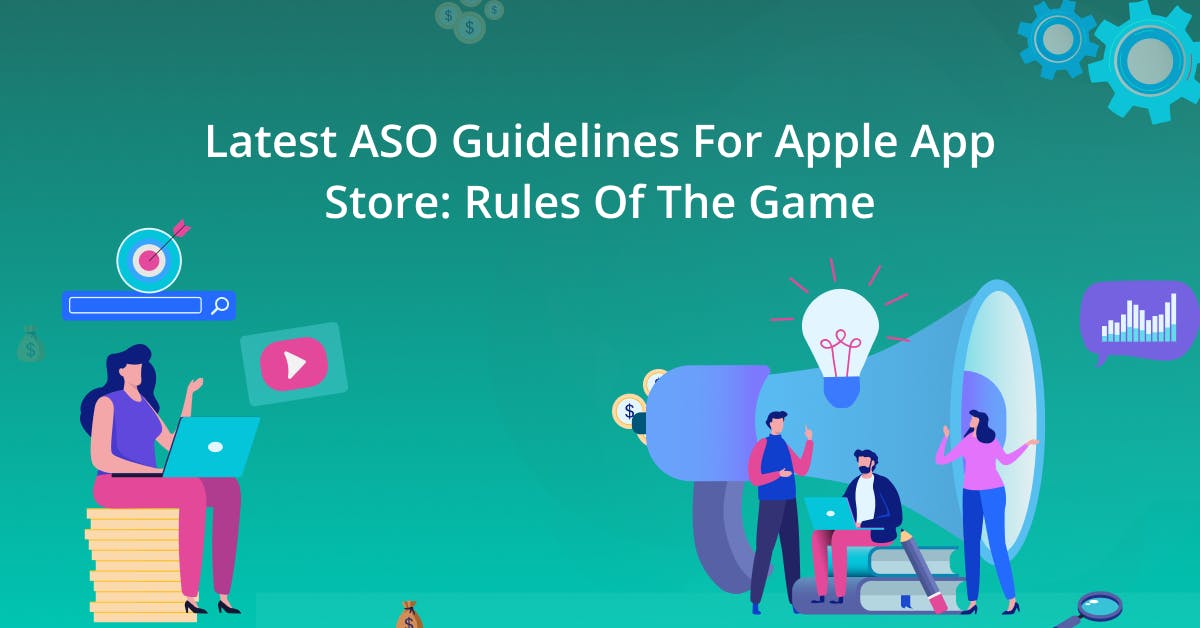 Mastering the App Store A Guide to Apple's Latest ASO Guidelines
