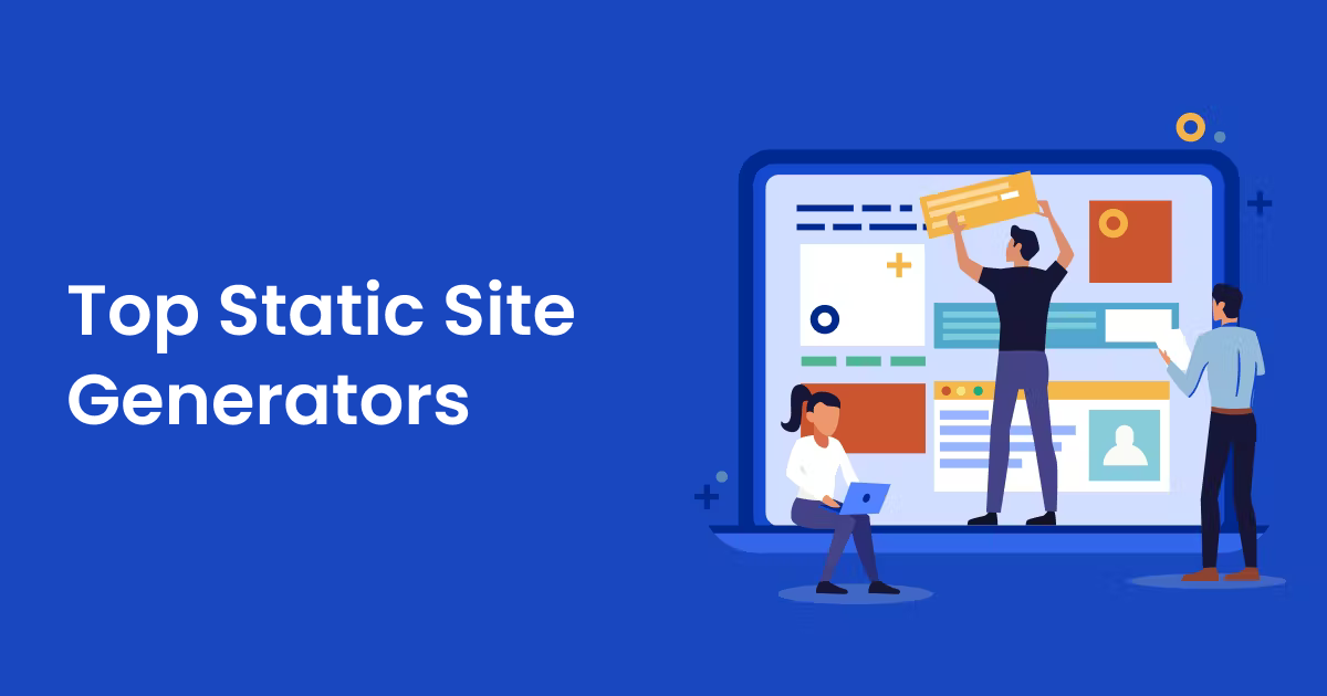 Top 20 Static Site Generators For 2023: Making Your Website Stand Out