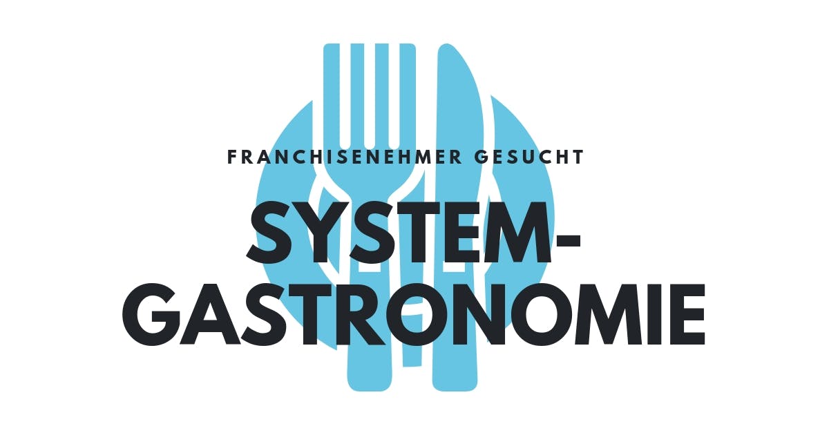 Franchisesystem in der Systemgastronomie