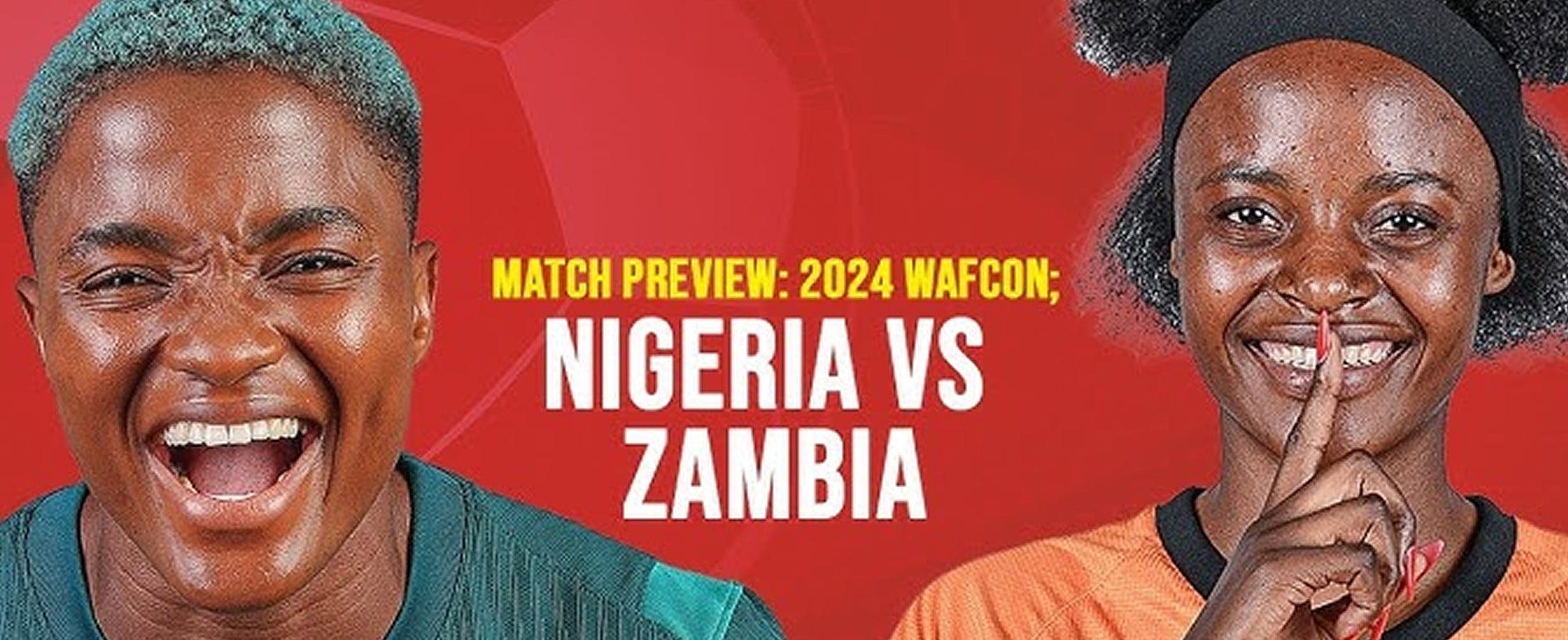 Nigeria vs. Zambia: Women's Africa Cup of Nations Game, Updates on Teams, Scorers, and Statistics