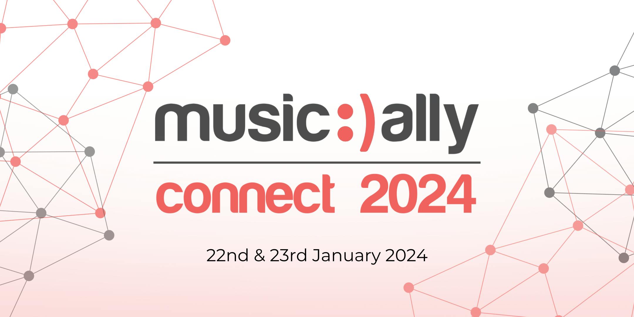 Unlocking the Future of Music Industry: Join Us at Music Ally Connect 2024 in London!