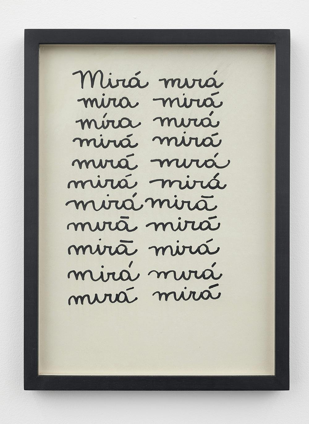 Framed, hand-painted note with the word "mirá" repeated down the page.