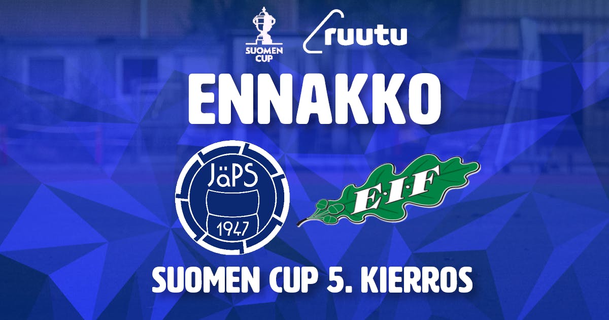 Ennakko: JäPS - EIF (Suomen Cup)