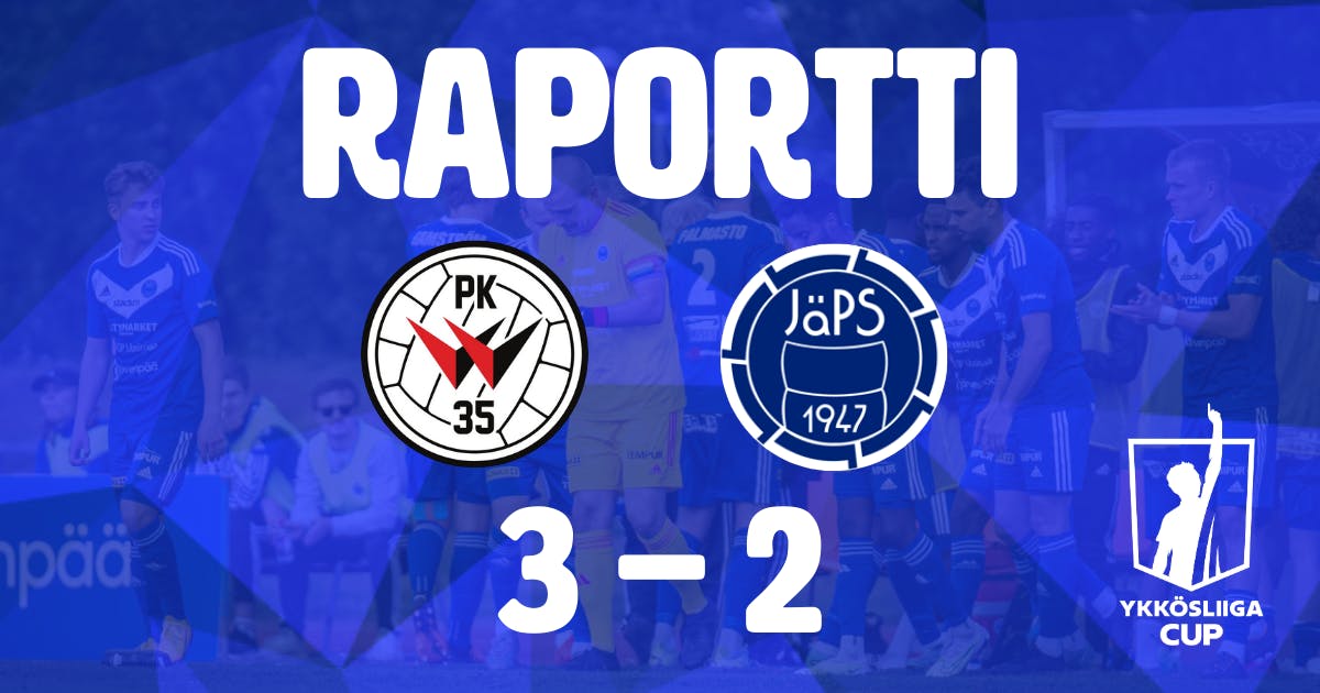 Raportti: PK-35 3–2 JäPS (Ykkösliigacup)