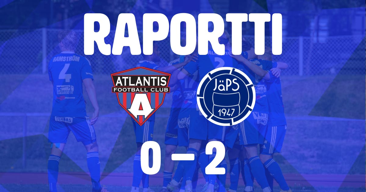 Raportti: Atlantis 0–2 JäPS (harjoitusottelu)