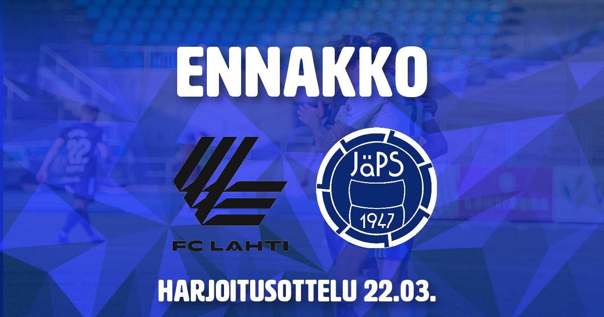 Ennakko: FC Lahti - JäPS