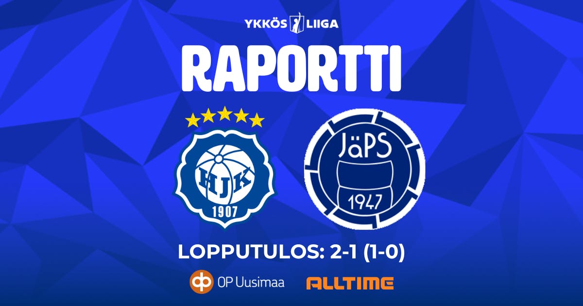 Raportti: HJK Klubi 04 – JäPS 2–1 (1–0)