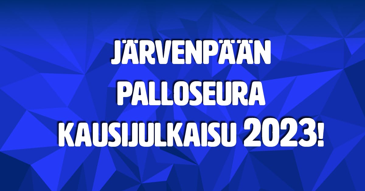 Järvenpään Palloseura kausijulkaisu 2023