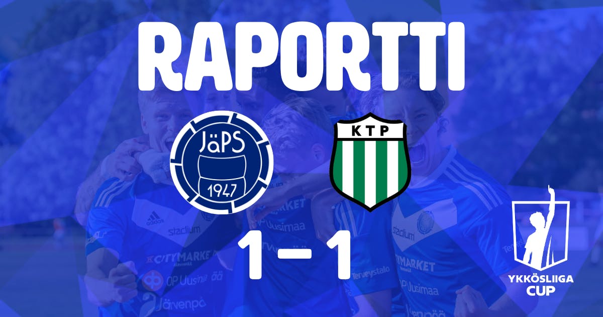 Raportti: JäPS 1-1 KTP (Ykkösliigacup)