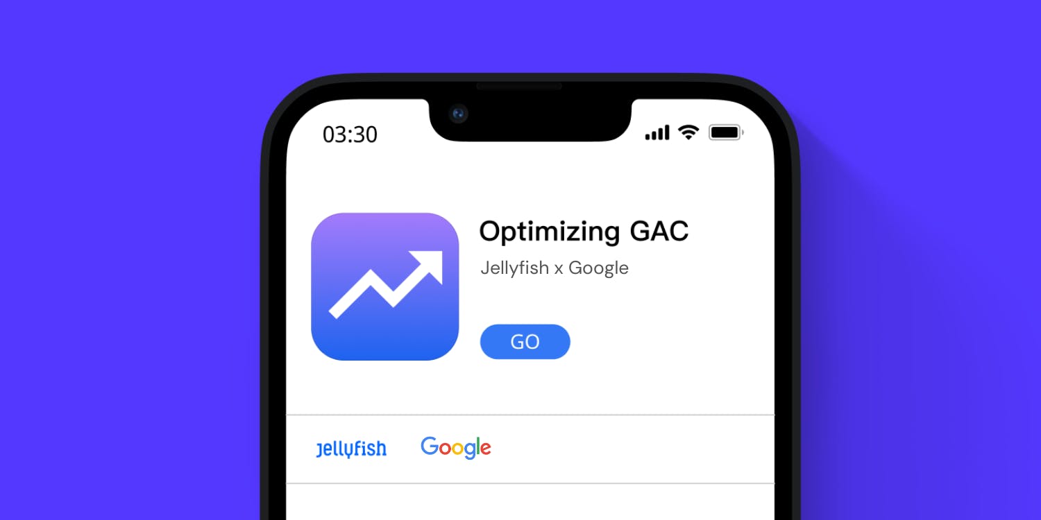 Supercharge Your App Campaigns Jellyfish US