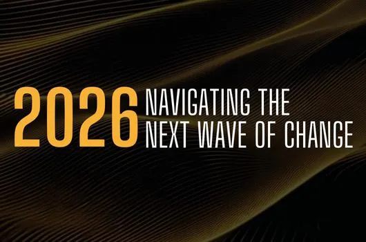 2026: Navigating the Next Wave of Change
