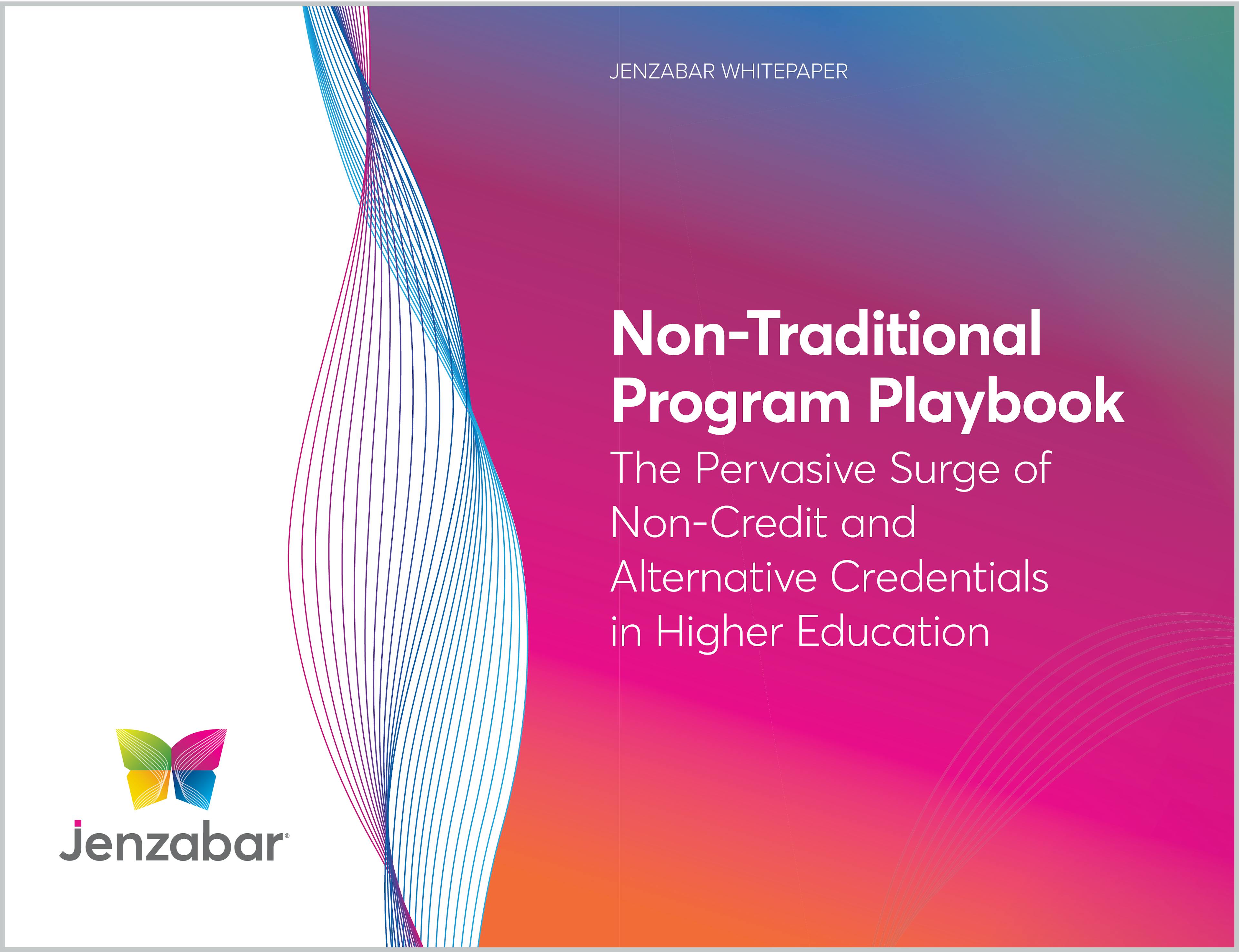 Non-Traditional Program Playbook: The Pervasive Surge of Non-Credit and Alternative Credentials in Higher Ed