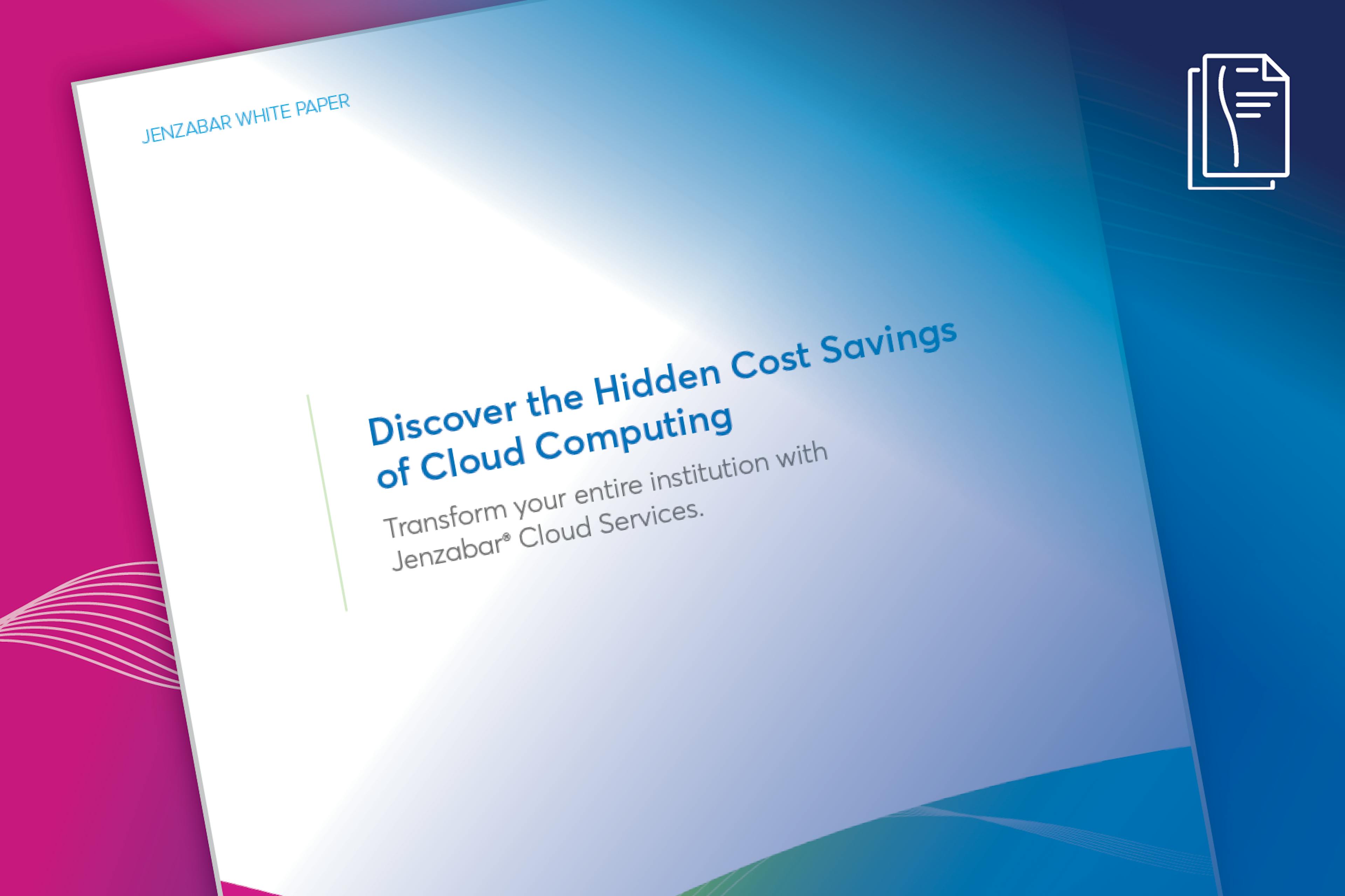 Discover the Hidden Cost Savings of Cloud Computing White Paper