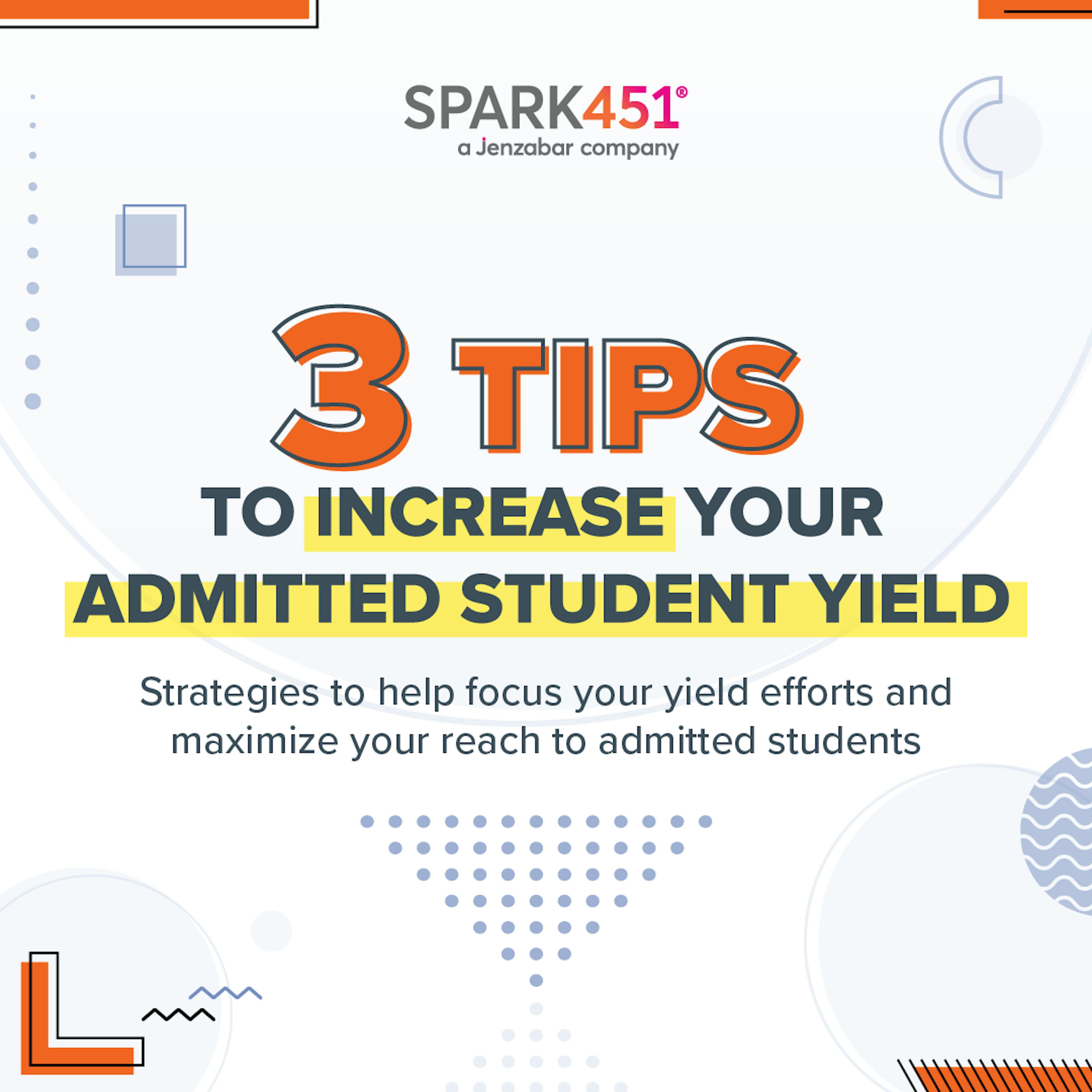 Blog: 3 Tips To Increase Your Admitted Student Yield