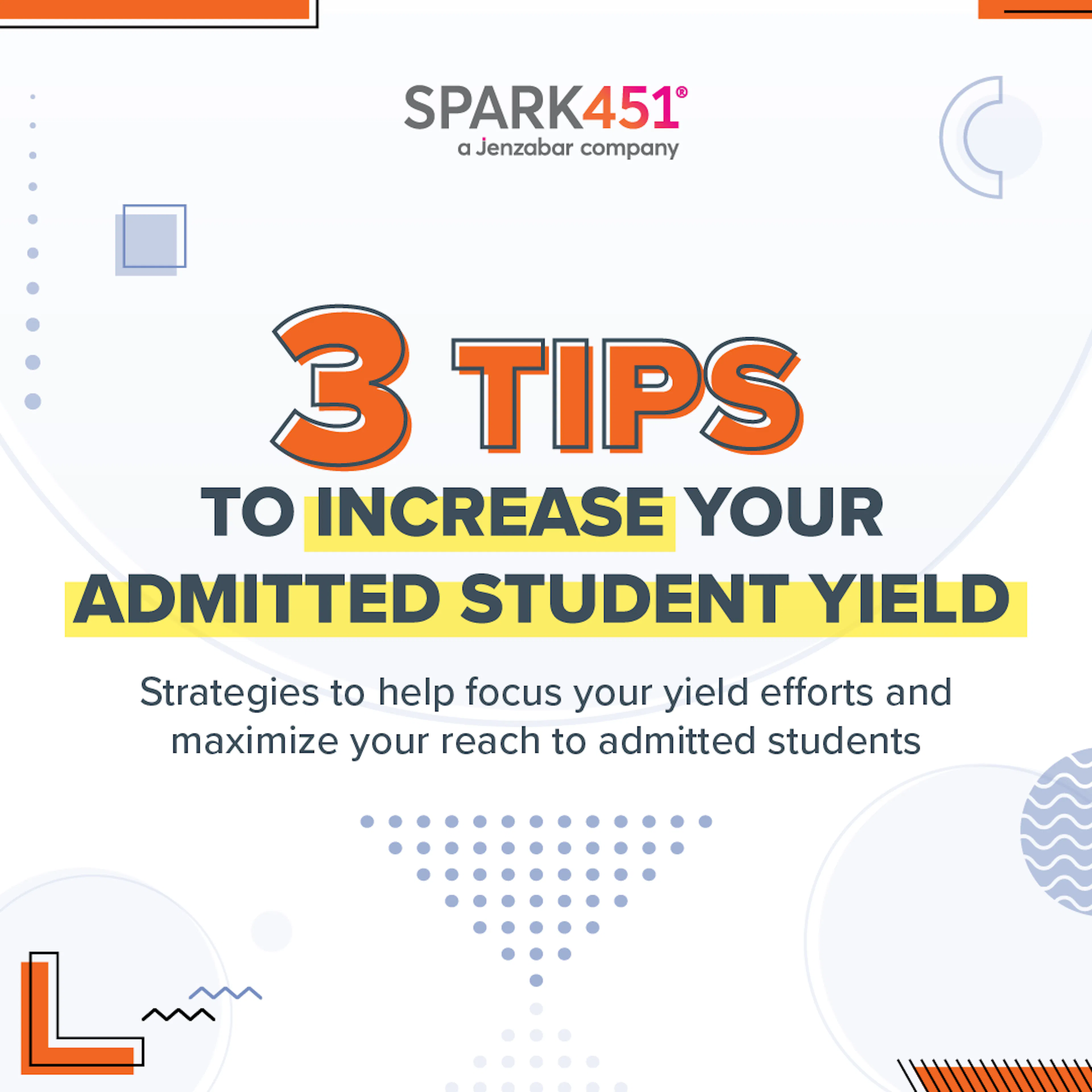 Blog: 3 Tips To Increase Your Admitted Student Yield