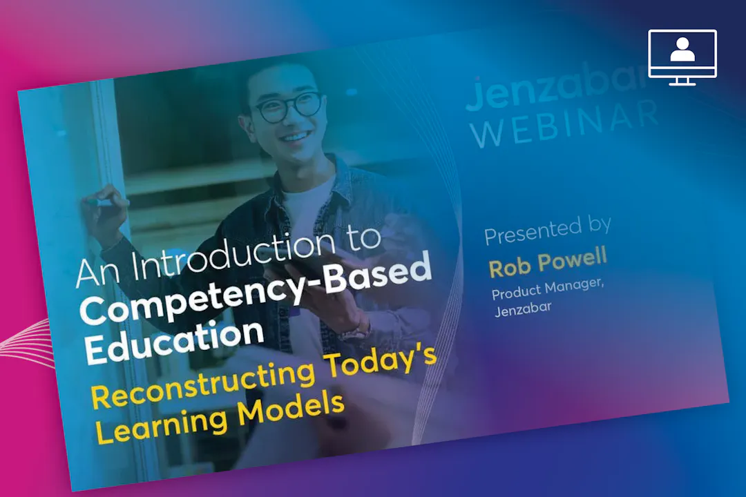 Competency-Based Education: Restructuring Today’s Learning Models