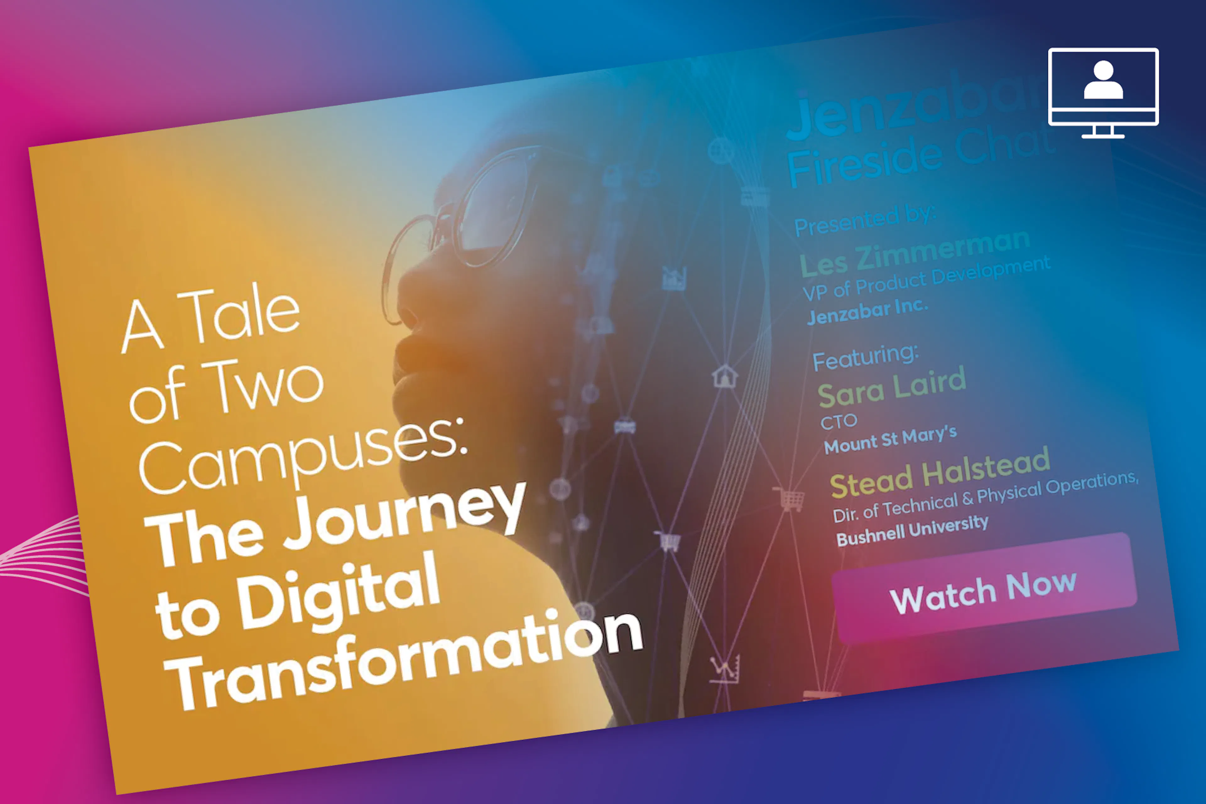 Webinar: A Tale of Two Campuses: The Journey to Digital Transformation