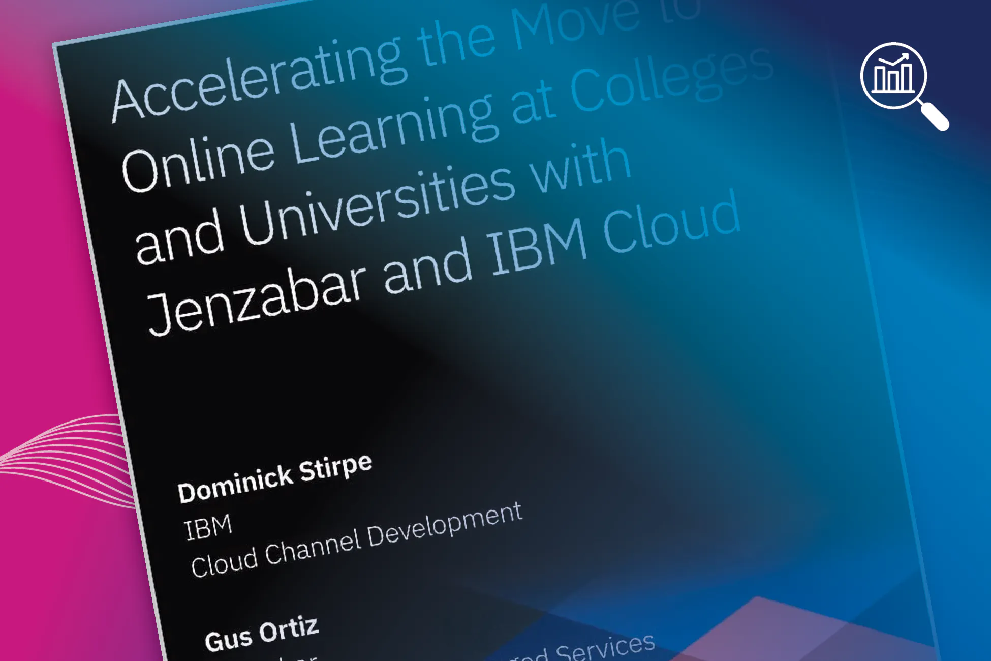 Industry Insight: Accelerating the Move to Online Learning at Colleges and Universities With Jenzabar and IBM Cloud