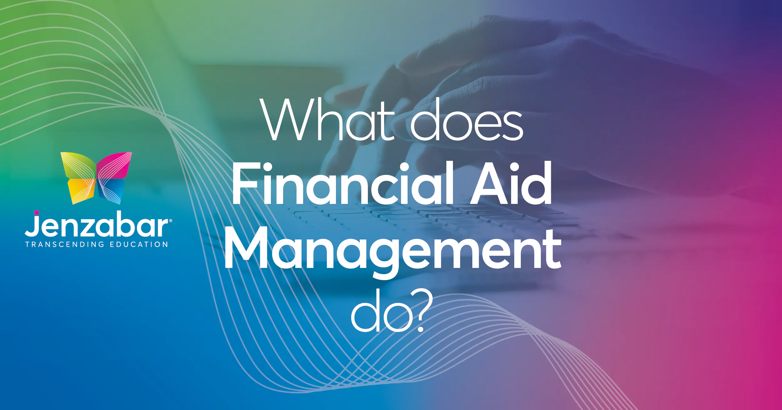 Question: What Does Financial Aid Management Software Do?