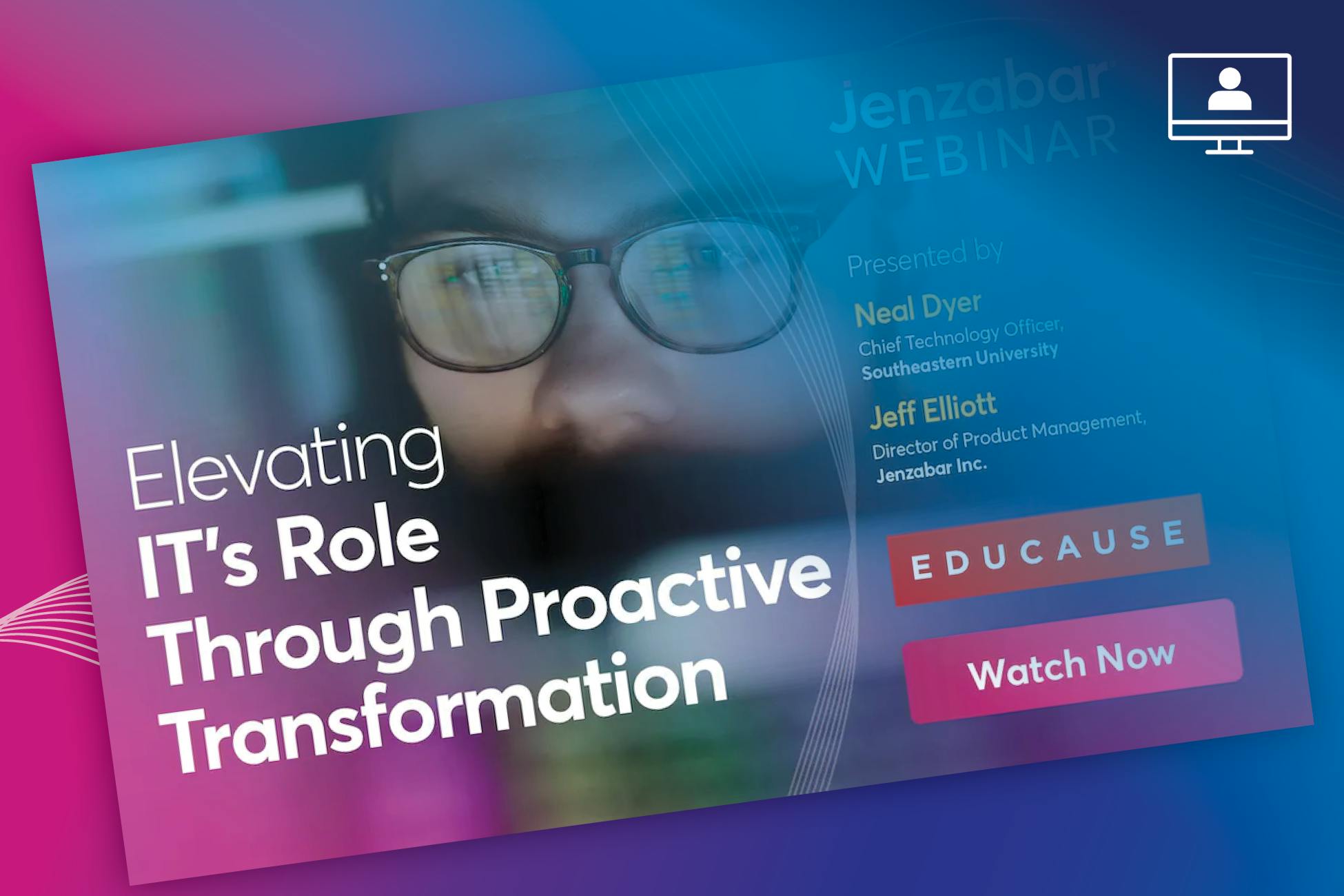 Webinar: Elevating IT's Role Through Proactive Transformation
