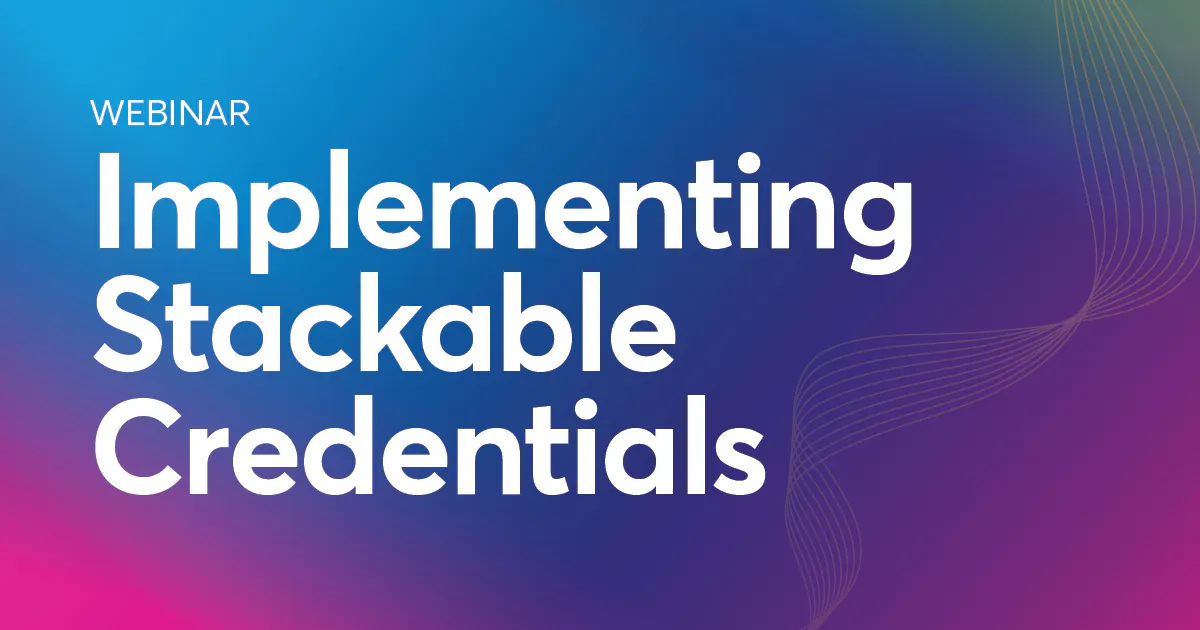 Implementing Stackable Credentials - Jenzabar
