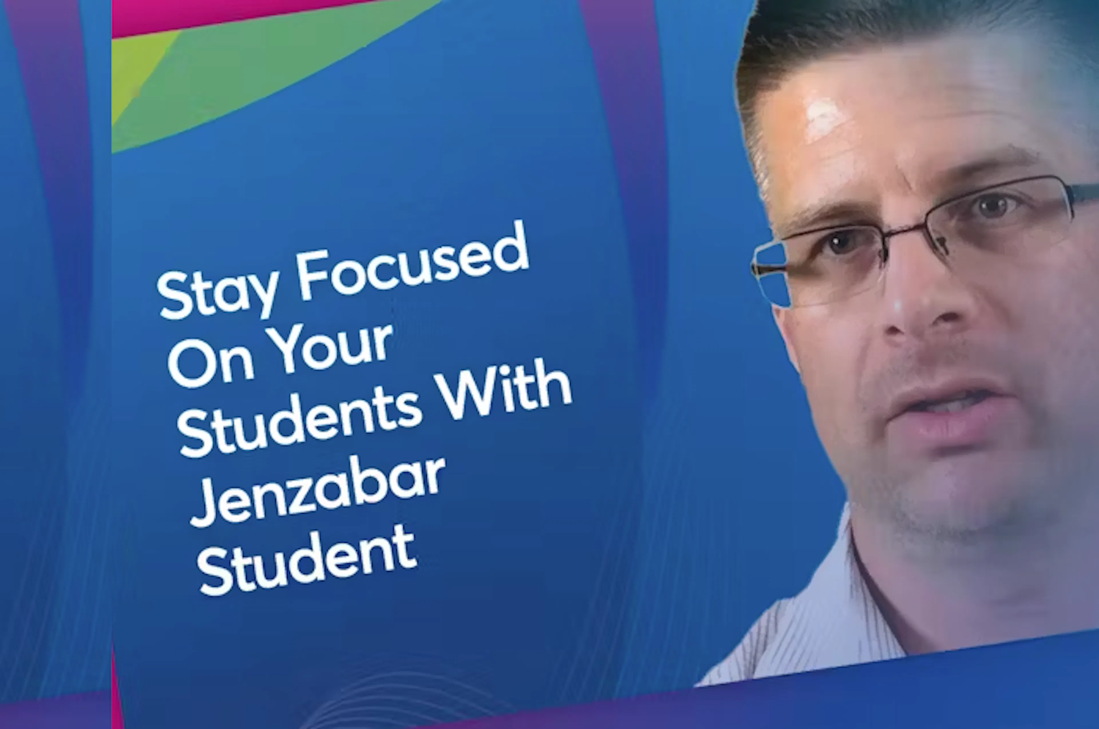 Stay Focused On Your Students With Jenzabar Student