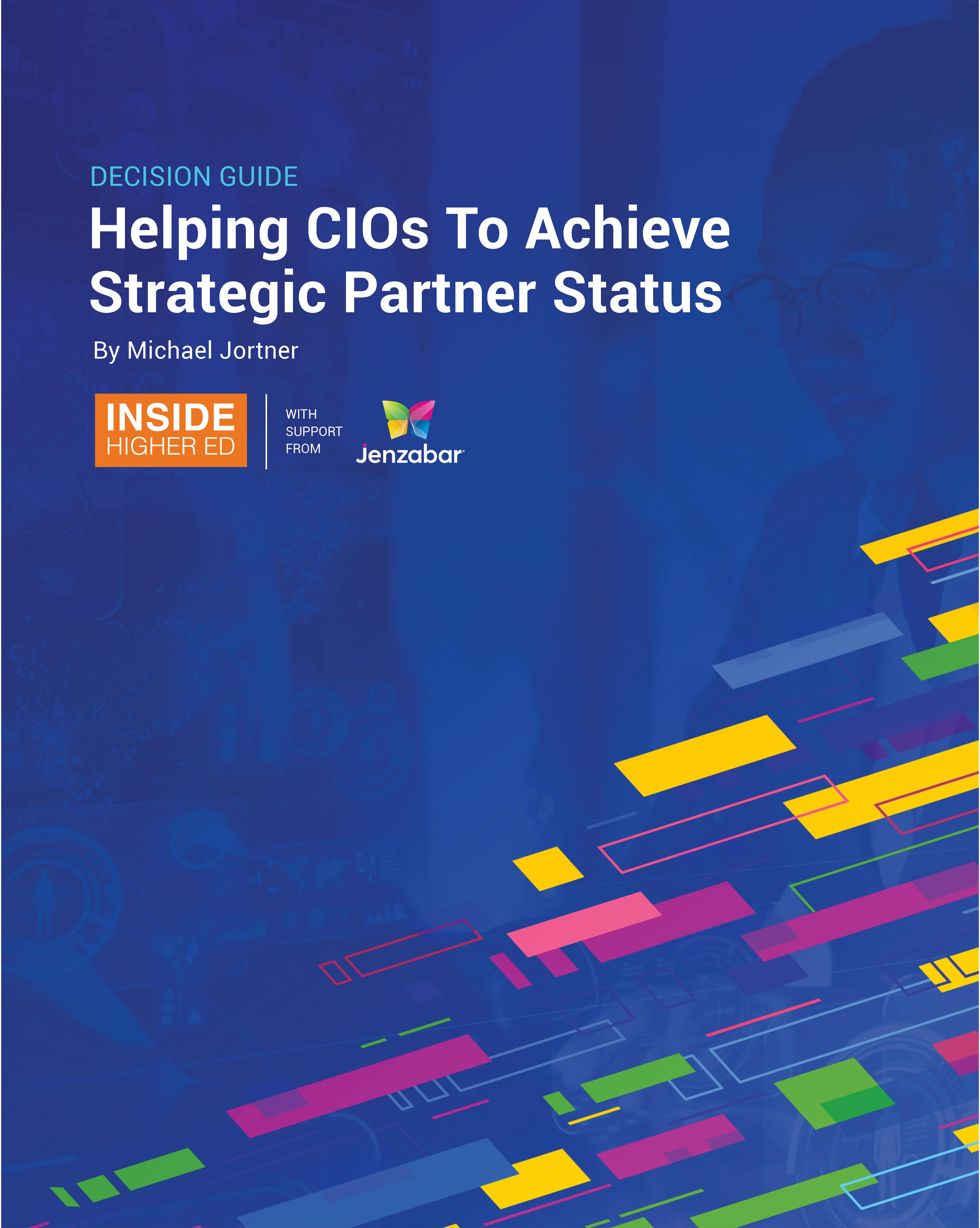 Decision Guide: Helping CIOs To Achieve Strategic Partner Status