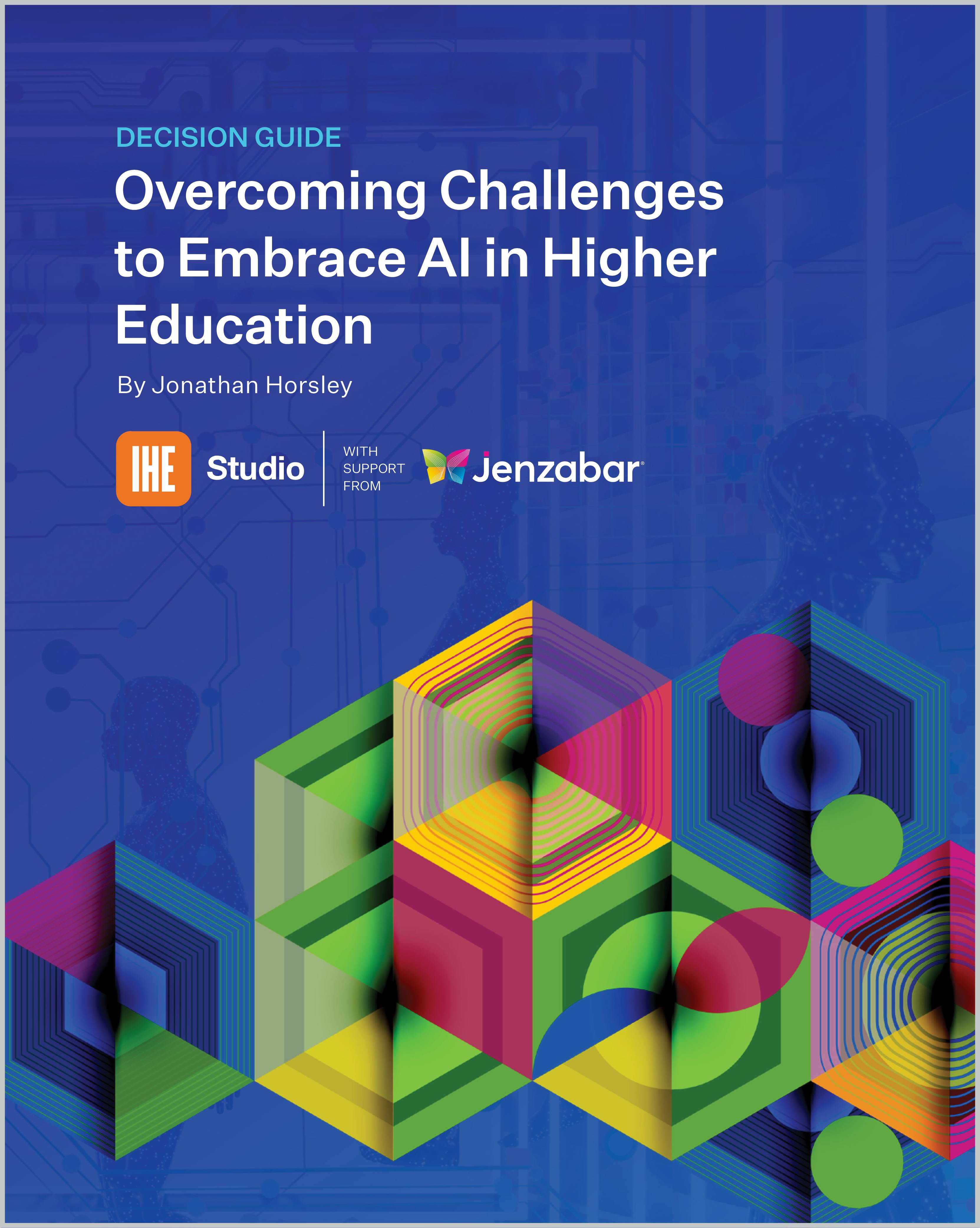 Decision Guide: Overcoming Challenges to Embrace AI in Higher Education