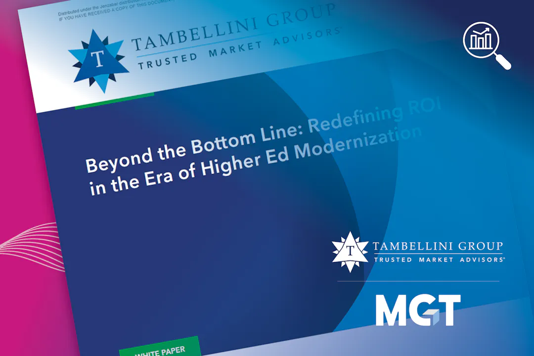 Beyond the Bottom Line: Redefining ROI in the Era of Higher Ed Modernization