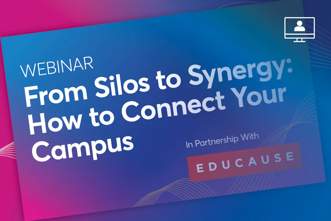 From Silos to Synergy: How to Connect Your Campus - Jenzabar Webinar