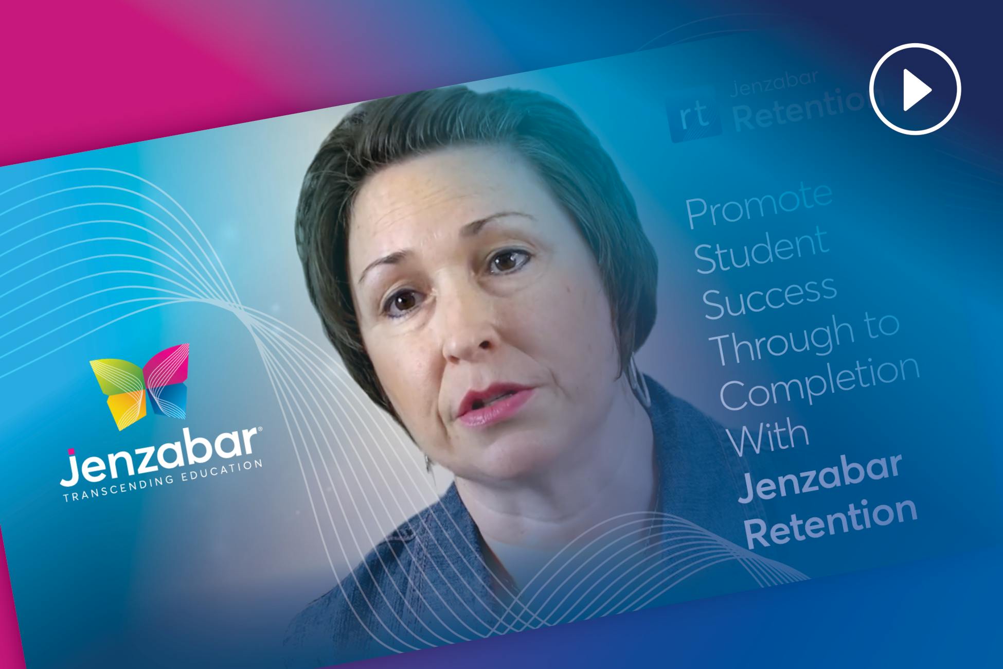 Promote Student Success Through to Completion With Jenzabar Retention