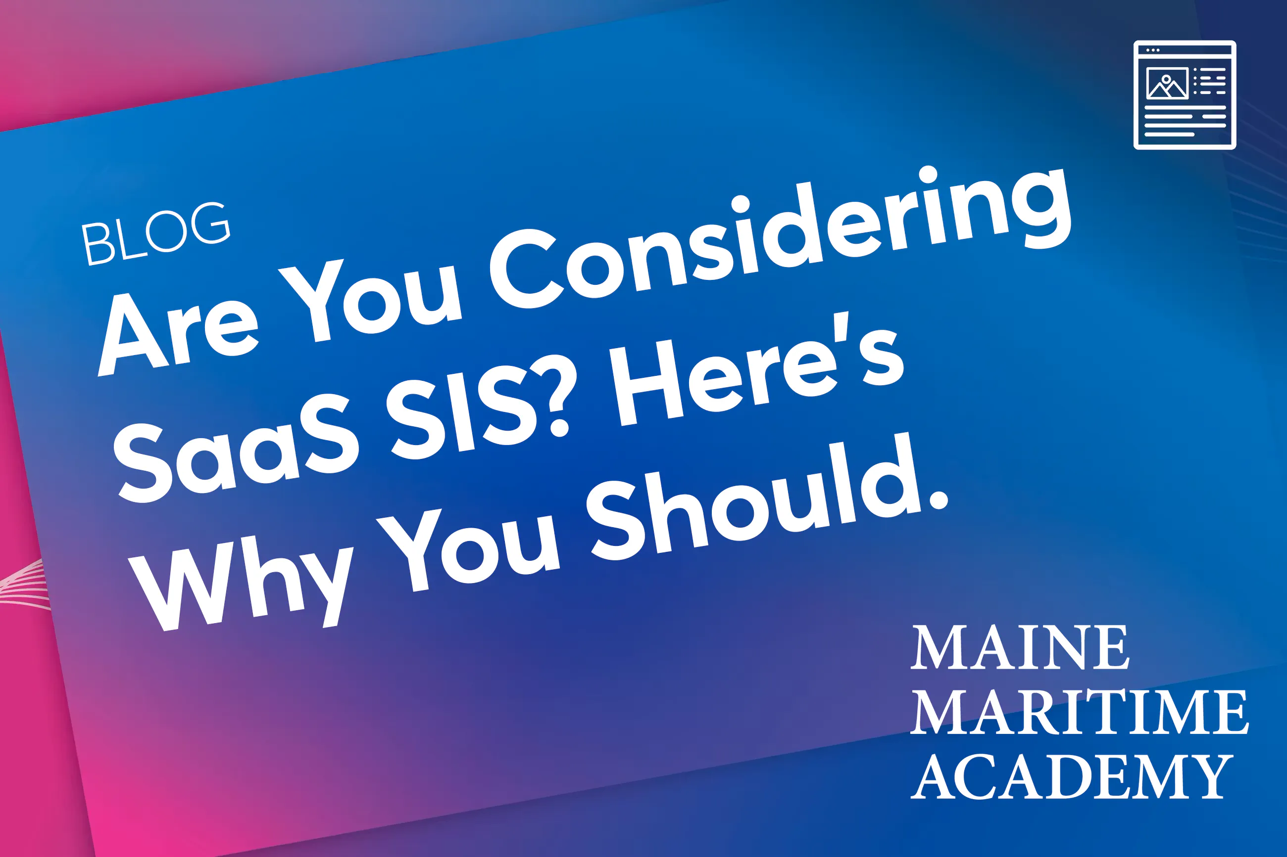 Blog: Are You Considering SaaS SIS? Here's Why You Should.
