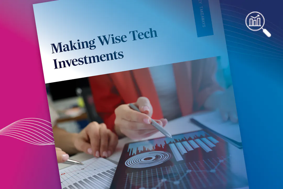 Making Wise Tech Investments