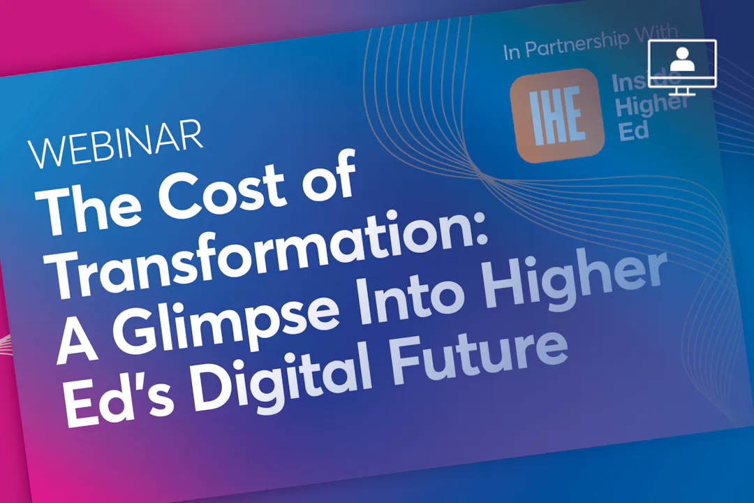 The Cost of Transformation: A Glimpse Into Higher Ed's Digital Future - Jenzabar