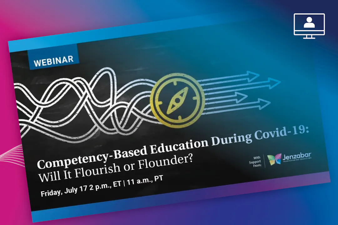 Competency-Based Education During COVID-19: Will it Flourish or Flounder?